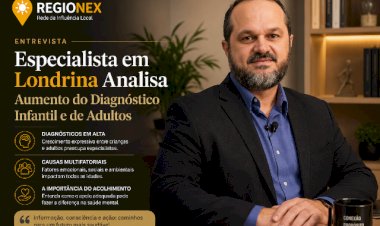 Especialista em Londrina Analisa Aumento do Diagnóstico Infantil e de Adultos