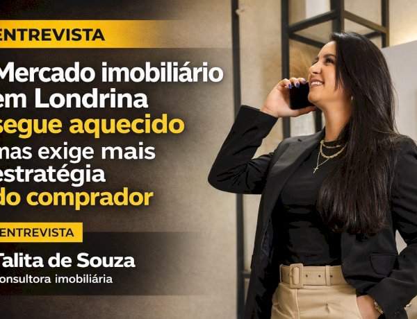 Mercado imobiliário em Londrina segue aquecido, mas exige mais estratégia do comprador