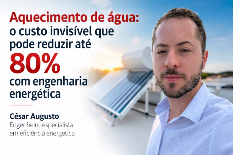 Aquecimento de água: o custo invisível que pode reduzir até 80% com engenharia energética